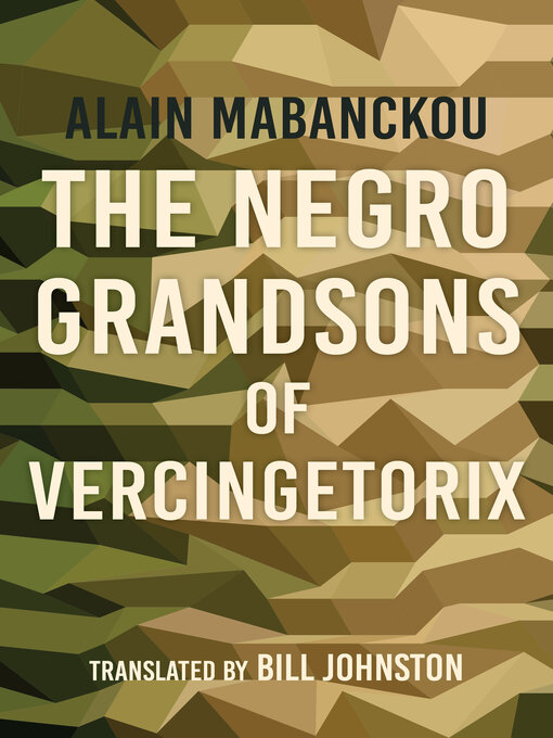 Title details for The Negro Grandsons of Vercingetorix by Alain Mabanckou - Available
